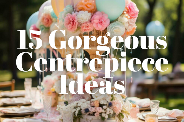 15 Gorgeous Wedding Centerpiece Ideas to Elevate Your Big Day