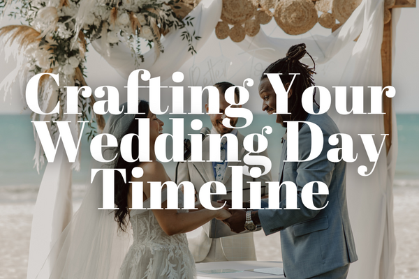 Crafting Your Perfect Wedding Day Timeline: A Stress-Free Guide
