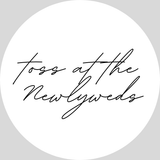 Round wedding confetti bag stickers with ‘Toss for the Newlyweds’ text – minimalist wedding favor labels for confetti packets