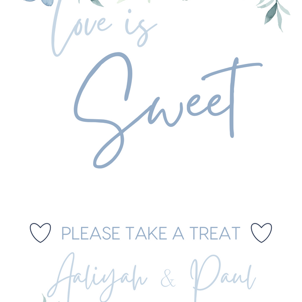 blue floral wedding sweet table sign - personalised love is sweet sign