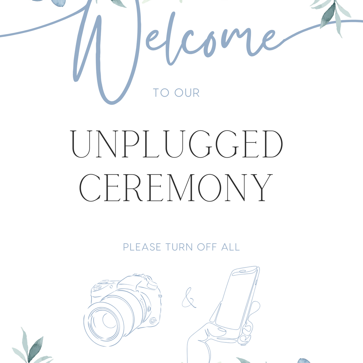 Blue floral unplugged wedding ceremony sign - an elegant wedding unplugged ceremony sign, adorned with charming blue florals, to perfectly accompany a blue themed wedding.