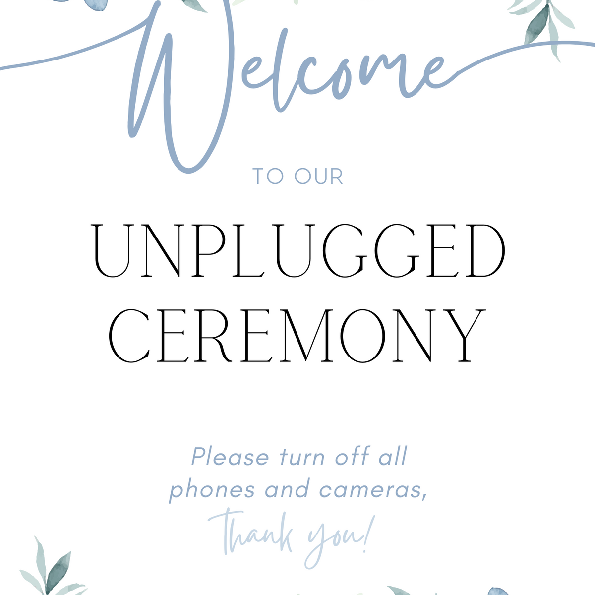 Blue floral unplugged wedding ceremony sign - an elegant wedding unplugged ceremony sign, adorned with charming blue florals, to perfectly accompany a blue themed wedding.