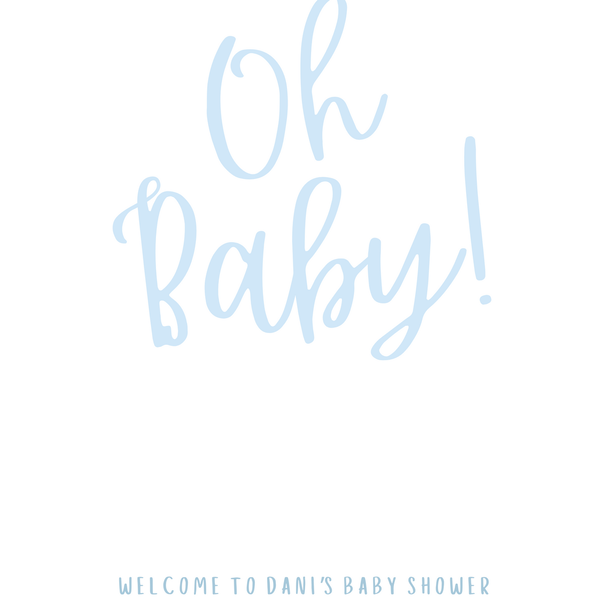 Blue "Oh Baby!" Baby Shower Welcome Sign