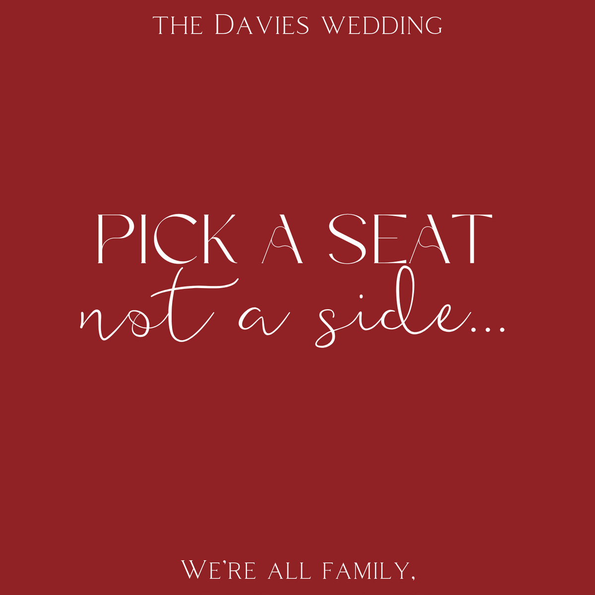 burgundy pick a seat, not a side | winter wedding ceremony welcome sign | custom welcome board in burgundy