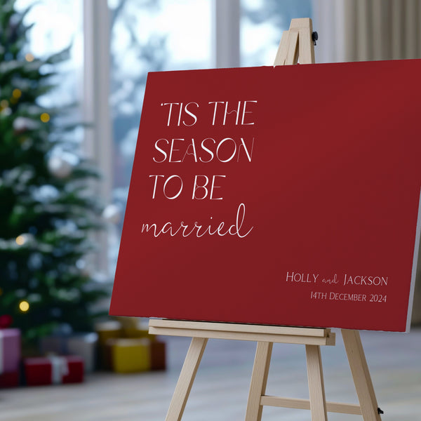 burgundy welcome sign - Tis the season to be married winter wedding welcome sign - personalised wedding signage
