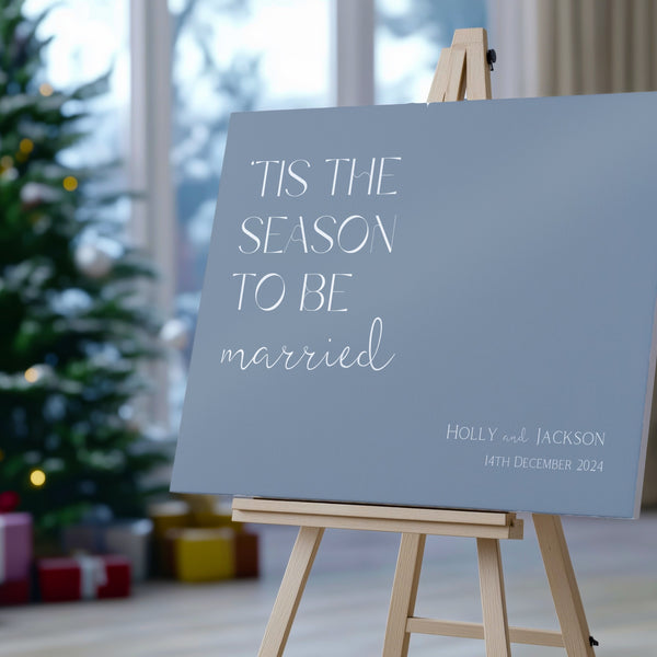 dusty blue welcome sign - Tis the season to be married winter wedding welcome sign - personalised wedding signage