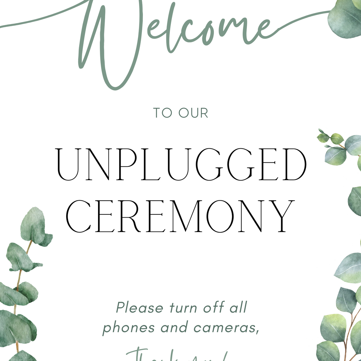 eucalyptus wedding unplugged ceremony sign - elegantly designed to make a statement. Unplugged Ceremony Wedding Board printed in the UK