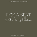 khaki pick a seat, not a side | winter wedding ceremony welcome sign | custom welcome board in green
