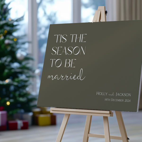 khaki welcome sign - Tis the season to be married winter wedding welcome sign - personalised wedding signage