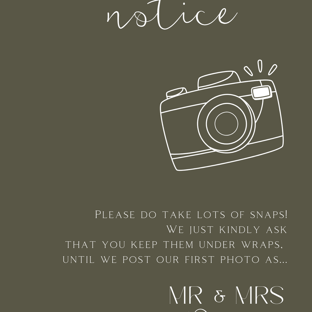 Khaki polite notice wedding sign | custom winter wedding signage | personalised wedding boards