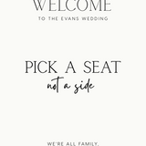 Minimalist wedding pick a seat, not a side ceremony sign - personalised wedding ceremony welcome sign, in a minimalist design, featuring a chic off-white plain background, and elegant and delicate typography