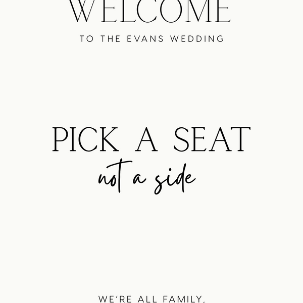 Minimalist wedding pick a seat, not a side ceremony sign - personalised wedding ceremony welcome sign, in a minimalist design, featuring a chic off-white plain background, and elegant and delicate typography