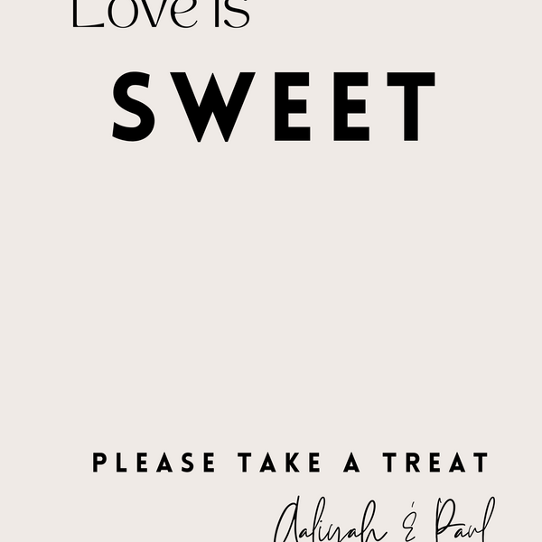 modern wedding sweet table sign - personalised love is sweet sign
