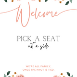 peach floral pick a seat not a side wedding ceremony sign - a personalised
