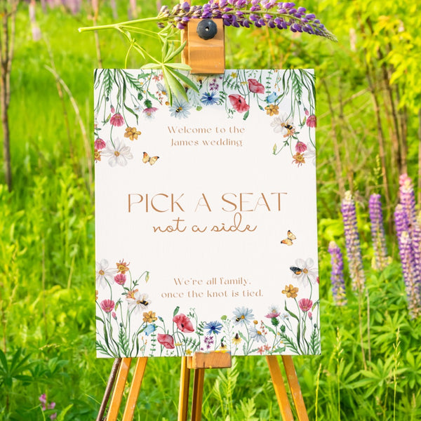 Wild Flowers Pick A Seat, Not A Side Sign