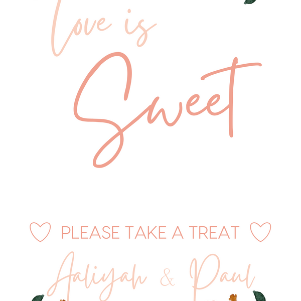 pink and peach floral wedding sweet table sign - personalised love is sweet sign
