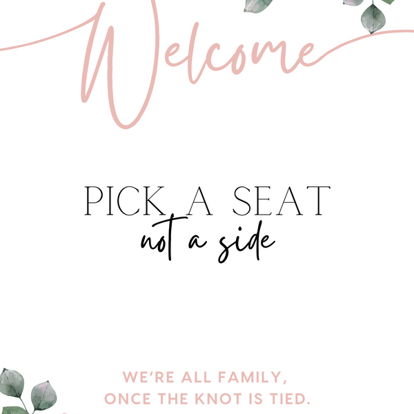 Pink Roses floral Pick a Seat Not a Side wedding ceremony sign - personalised wedding ceremony welcome sign, with a crisp white background, elegant blush pink typography, and adorned with sophisticated pink roses