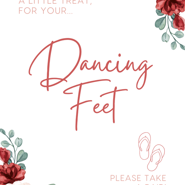 A stylish wedding sign reading "A little treat for your dancing feet, please take a pair", displayed next to a basket of flip-flops for guests. The design features elegant typography, perfect for a wedding reception.