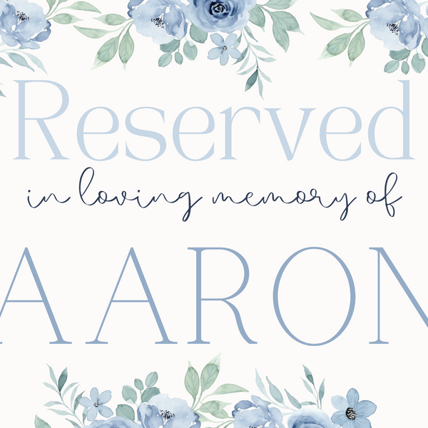 Blue Floral Reserved In Memory Sign