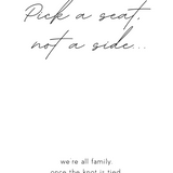 Dreamy Pick A Seat, Not A Side we're all family once the knot is tied Sign - wedding ceremony sign dreamy
