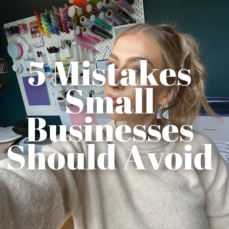 5 Mistakes Small Businesses Should Avoid!