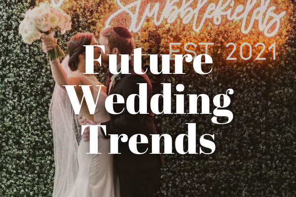 Future Wedding Trends