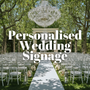 Personalised Wedding Signs - Crafted in the UK