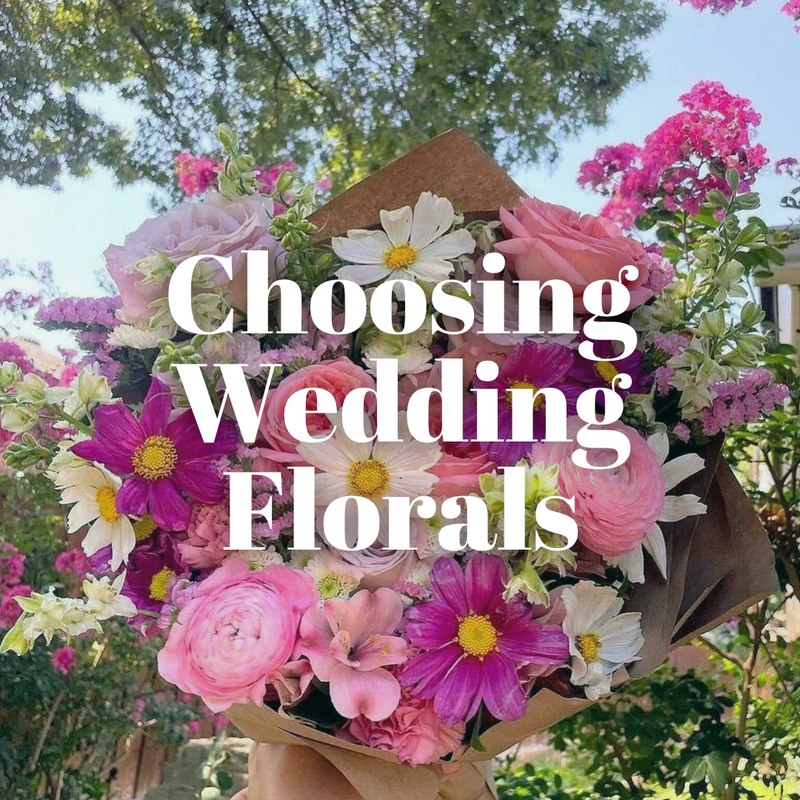 Choosing the Perfect Florals for Your Wedding