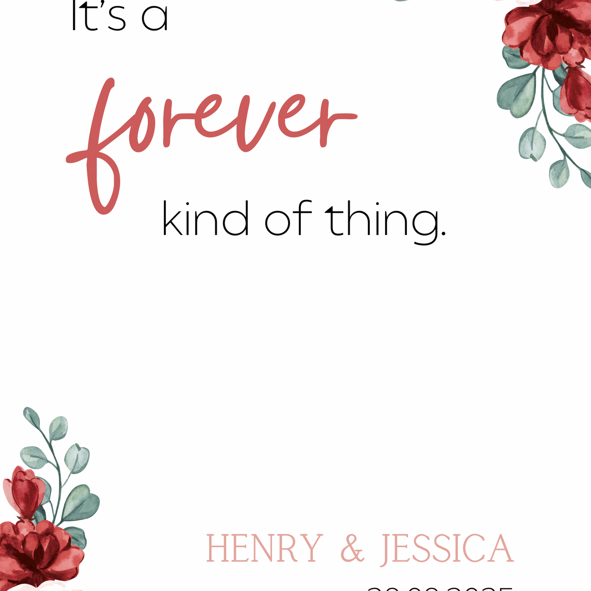 red and cream floral forever kind of thing wedding welcome sign - affordable wedding signage