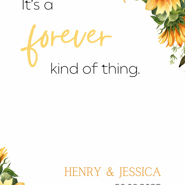 sunflowers floral forever kind of thing wedding welcome sign - affordable wedding signage