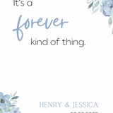 blue floral forever kind of thing wedding welcome sign - affordable wedding signage