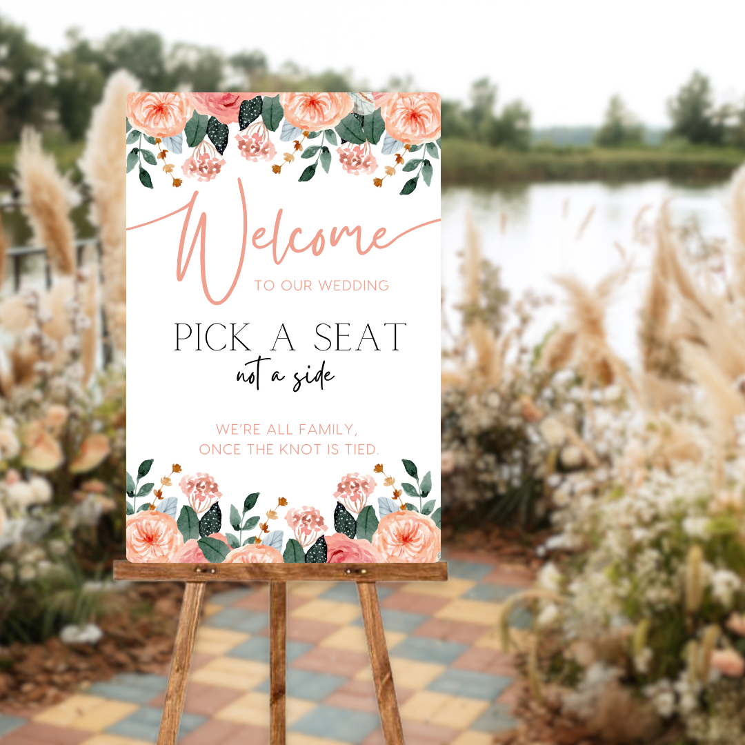 pink and peach floral pick a seat not a side wedding sign - affordable wedding ceremony signs