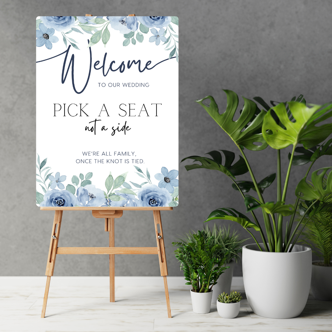 blue floral pick a seat not a side wedding sign - affordable wedding ceremony signs