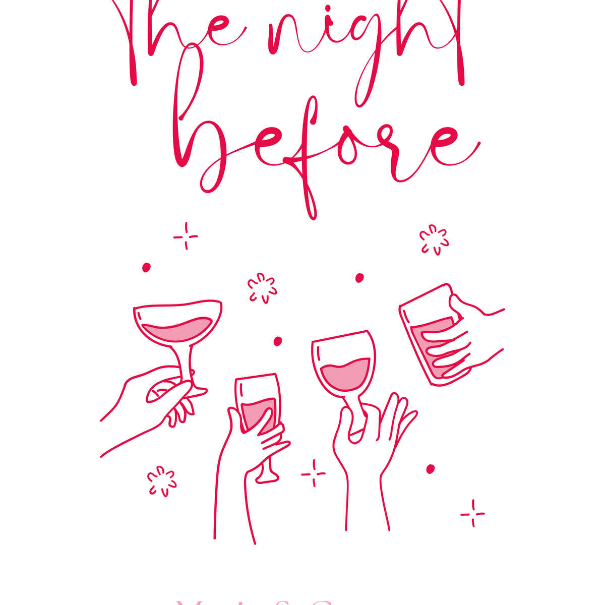 Pink & Red Cheers "The Night Before" Wedding Sign