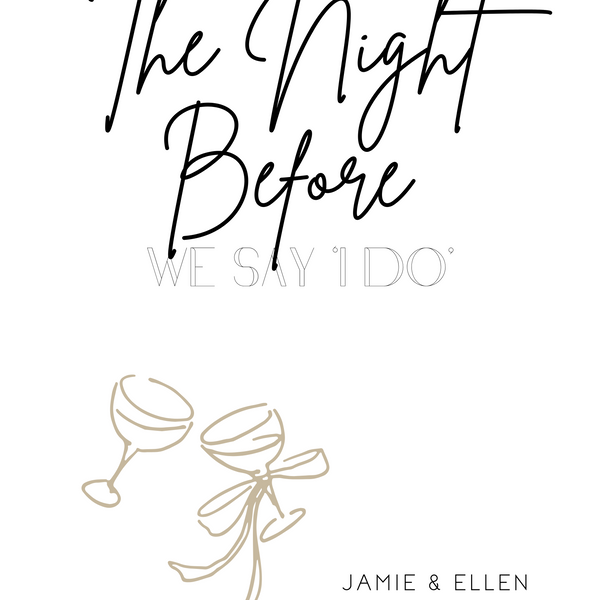 Classic "The Night Before" Wedding Sign