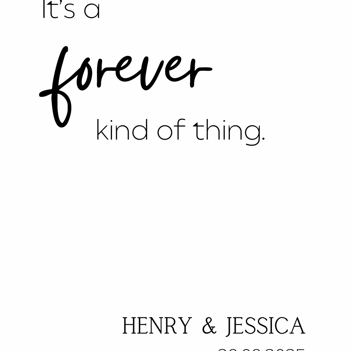 timeless white forever kind of thing wedding welcome sign - affordable wedding signage