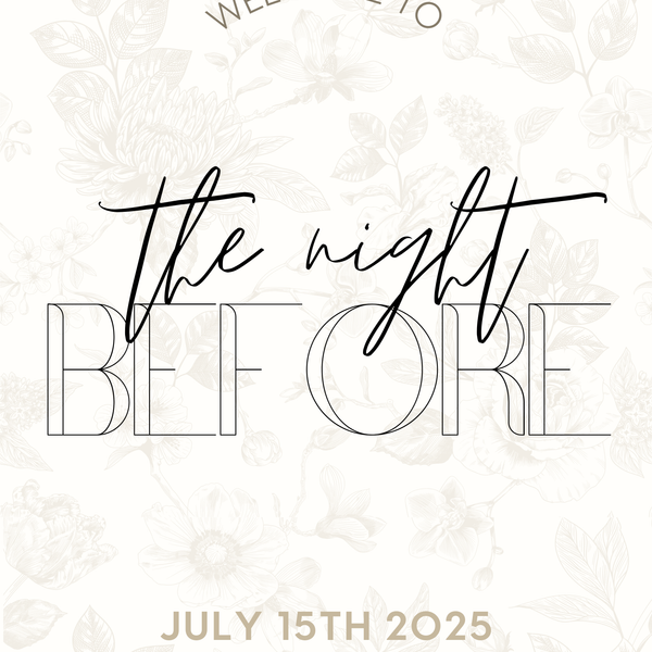 Luxurious Champagne "The Night Before" Wedding Sign