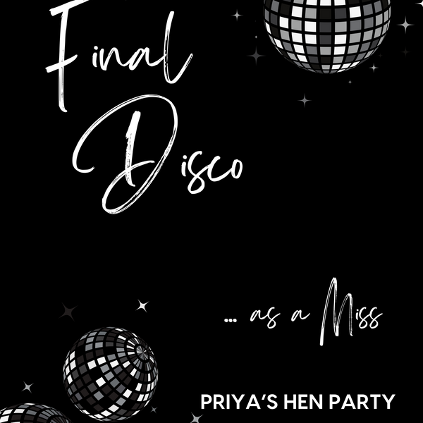 Black "Final Disco" Hen Party Welcome Sign