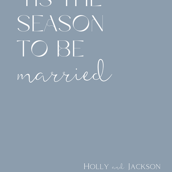tis the season to be married wedding welcome sign | winter wedding welcome sign | custom dusty blue wedding signage