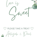 eucalyptus wedding sweet table sign - personalised love is sweet sign 