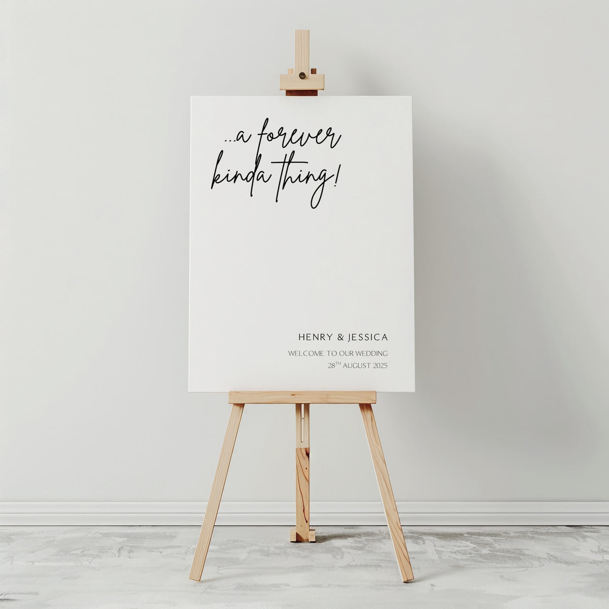 a forever kinda thing wedding welcome sign personalised - sophisticated black text "a forever kinda thing" with custom name and date, on a simple white background, giving that timeless, chic wedding aesthetic.