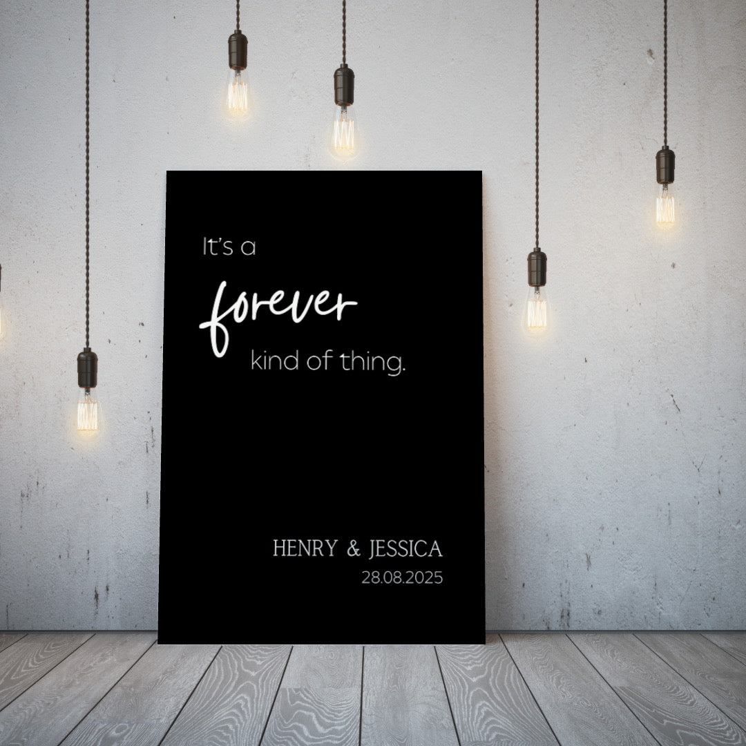 timeless black forever kind of thing wedding welcome sign - affordable wedding signage