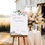 pink roses floral forever kind of thing wedding welcome sign - affordable wedding signage