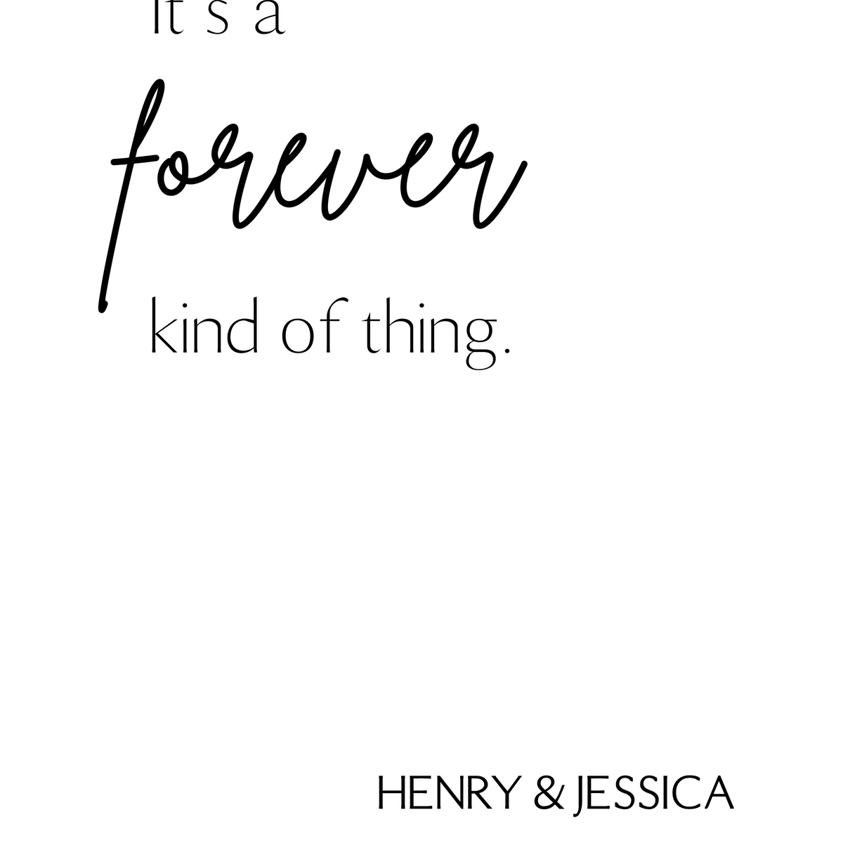 sophisticated forever kind of thing wedding welcome sign - affordable wedding signage