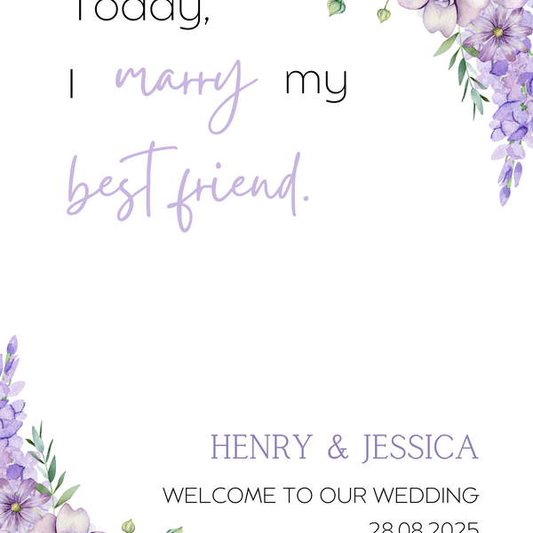 lilac and lavender floral today I marry my best friend wedding welcome sign personalised