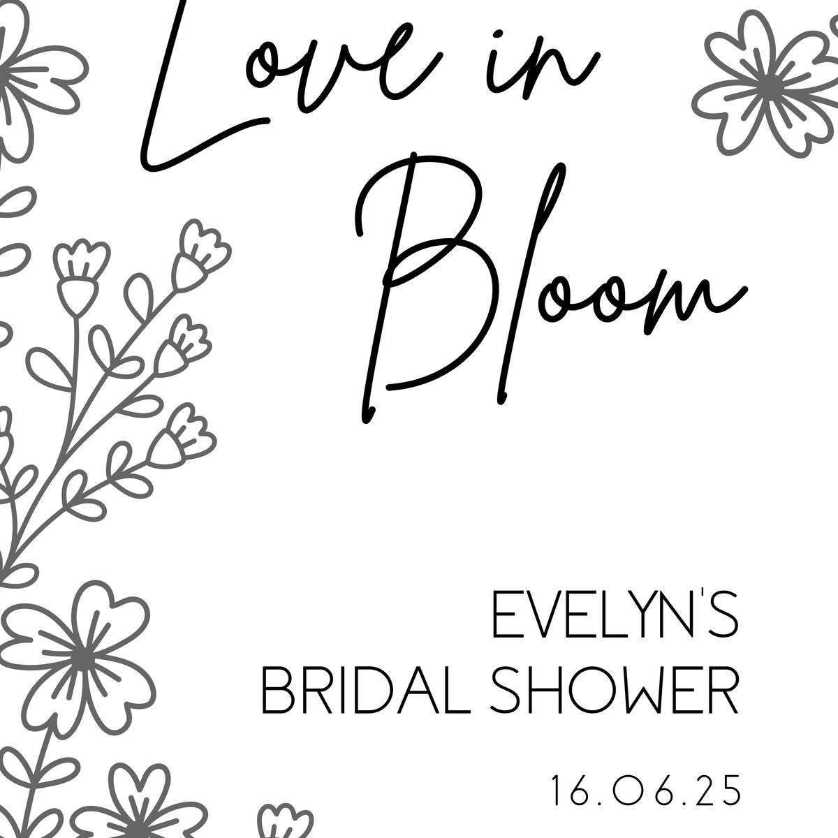 love in bloom bridal shower sign - minimalist sketch floral bridal shower sign