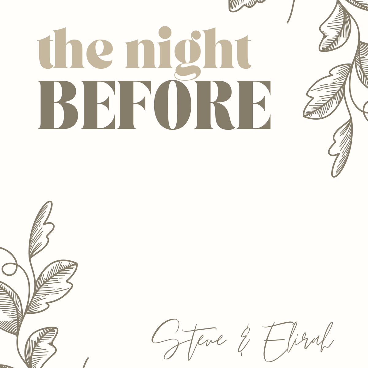 Neutrals "The Night Before" Wedding Sign