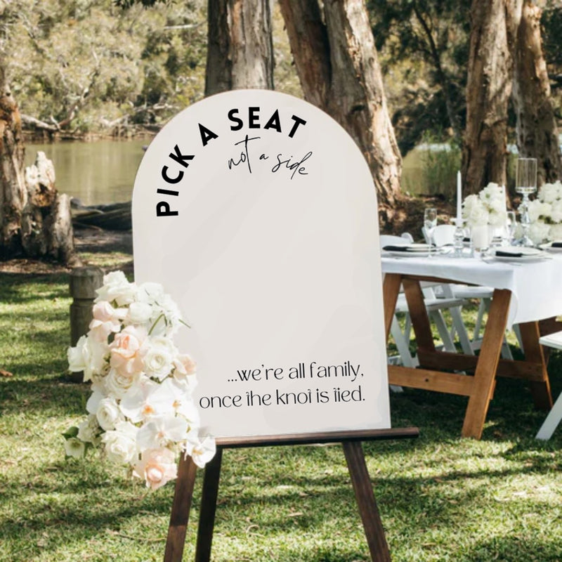 modern arch pick a seat not a side sign - affordable personalised wedding ceremony signs