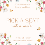 fairytale style pick a seat not a side sign - affordable personalised wedding signs