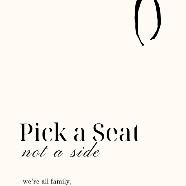 Old Money Pick A Seat, Not A Side Sign